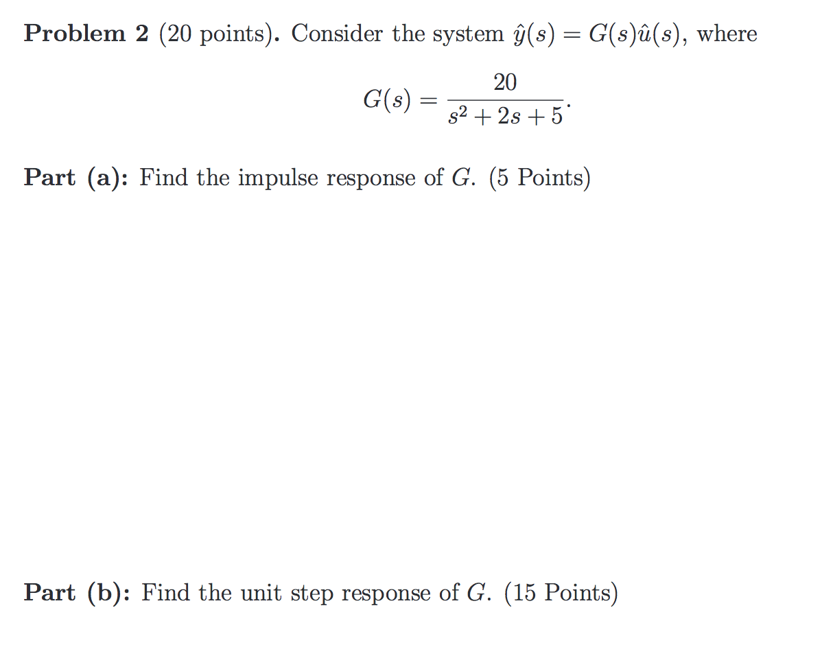 Solved Problem 2 Points Consider The System Y S G Chegg Com