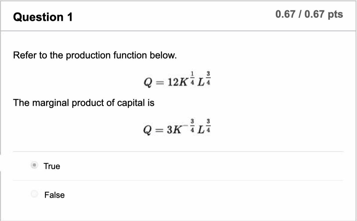 Solved Question 1 0.67 / 0.67 pts Refer to the production | Chegg.com