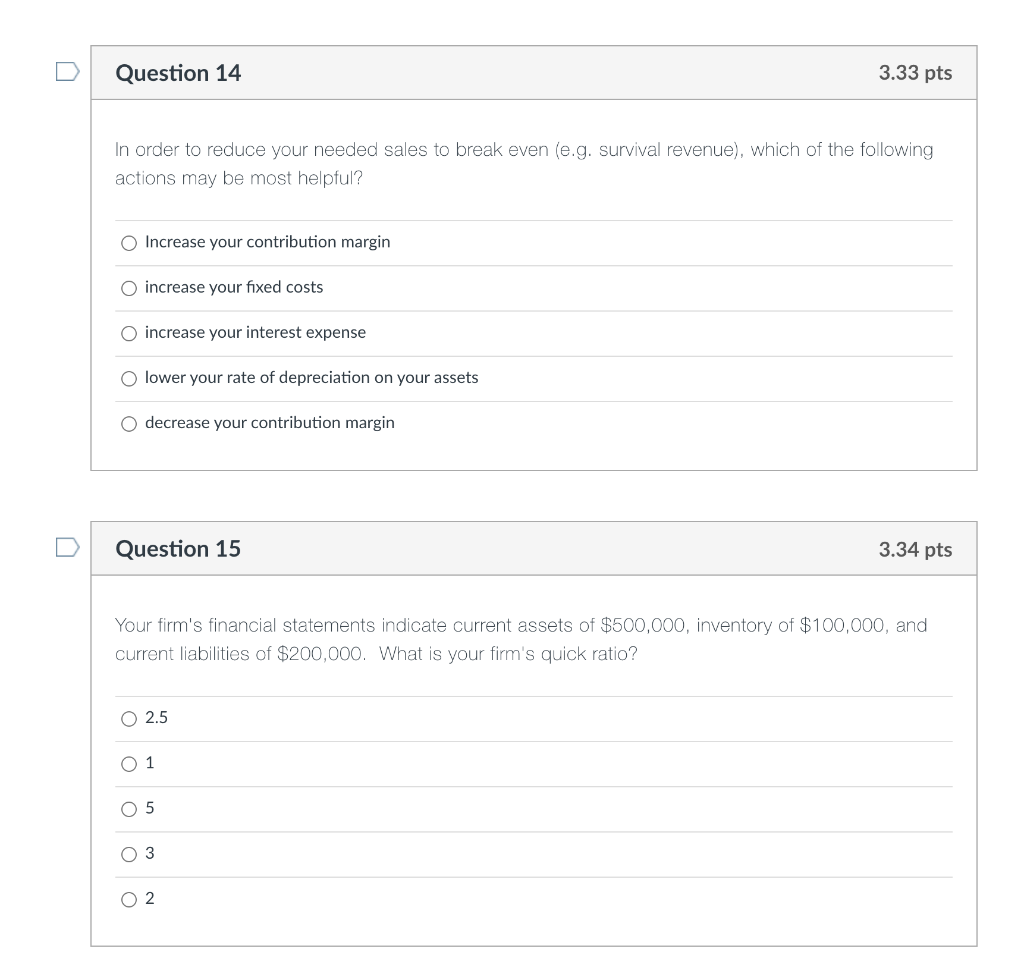 Solved Question 14 3.33 pts In order to reduce your needed | Chegg.com
