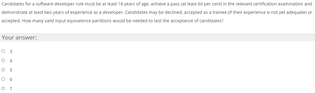 Solved Candidates for a software developer role must be at | Chegg.com