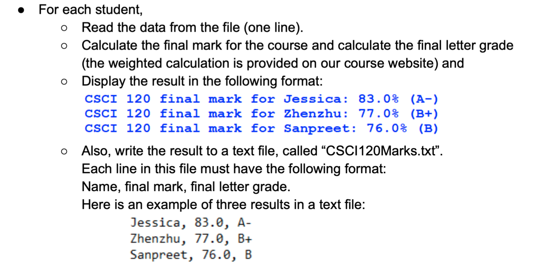 Develop a program to calculate the final marks for | Chegg.com