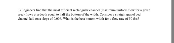 Solved 3) Engineers find that the most efficient rectangular | Chegg.com