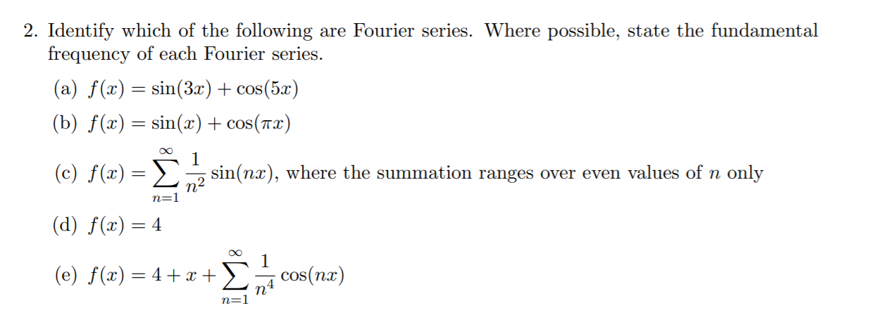 Solved 2. Identify which of the following are Fourier | Chegg.com