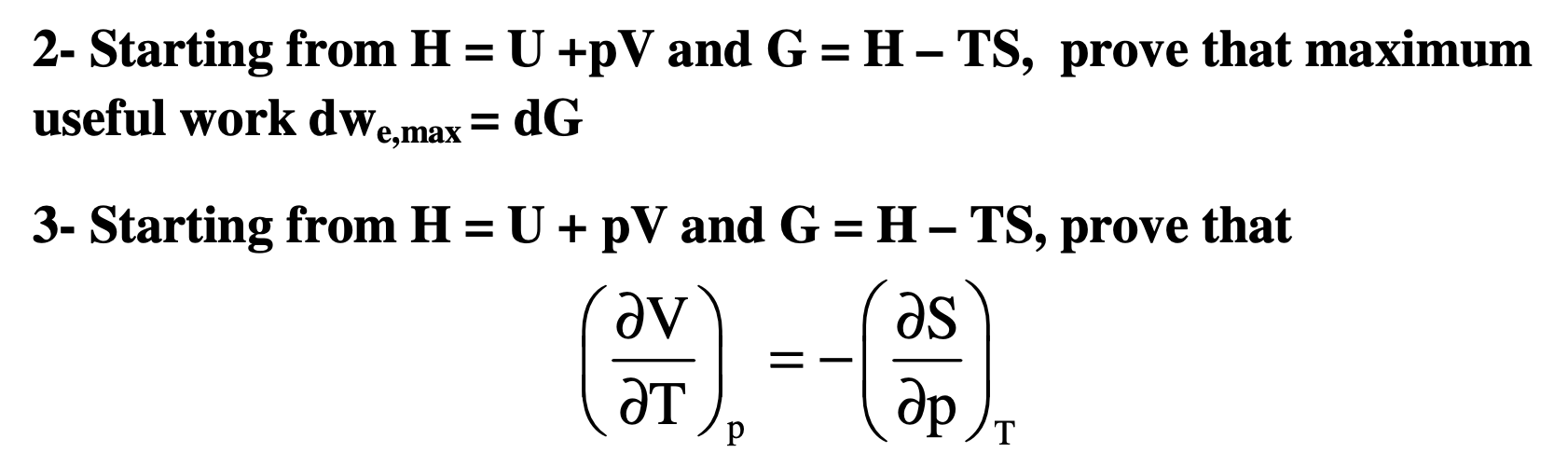 Solved 2 Starting From H U Pv And G H Ts Prove T Chegg Com