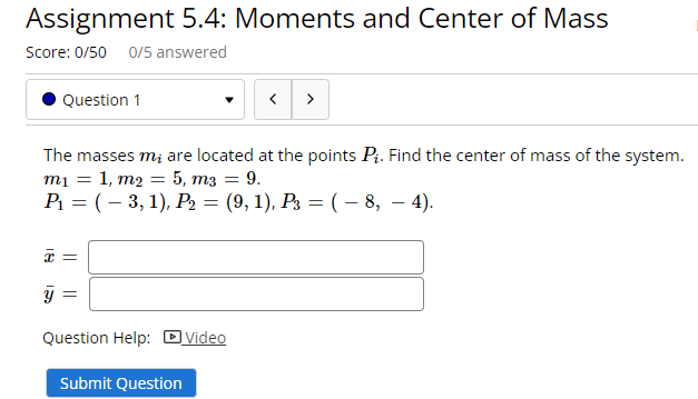 Solved Assignment 5.4: Moments and Center of Mass Score: | Chegg.com