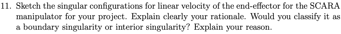 Solved 11. Sketch the singular configurations for linear | Chegg.com