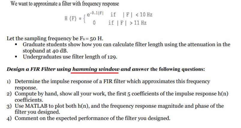 Solved We want to approximate a filter with frequency | Chegg.com
