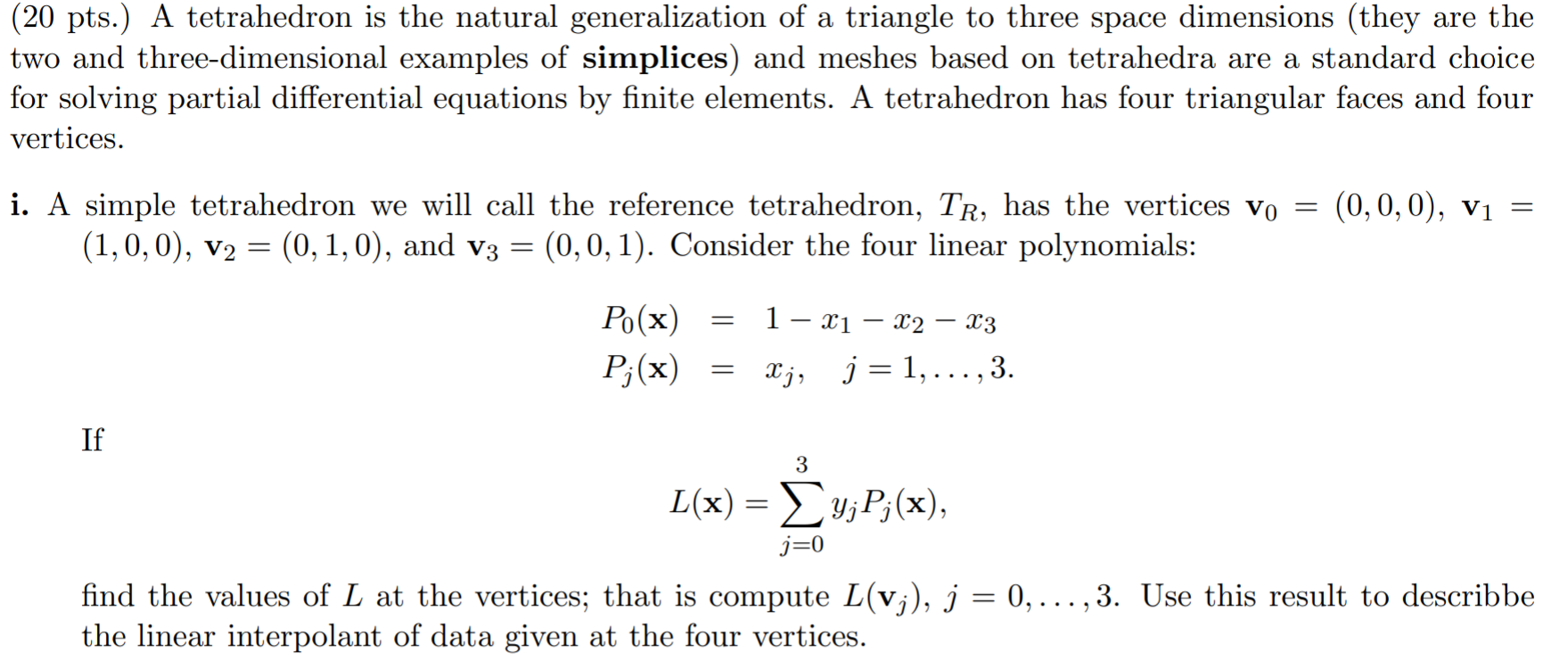 (20 pts.) A tetrahedron is the natural generalization | Chegg.com