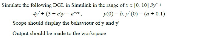 Solved Simulate the following DGL in Simulink in the range | Chegg.com