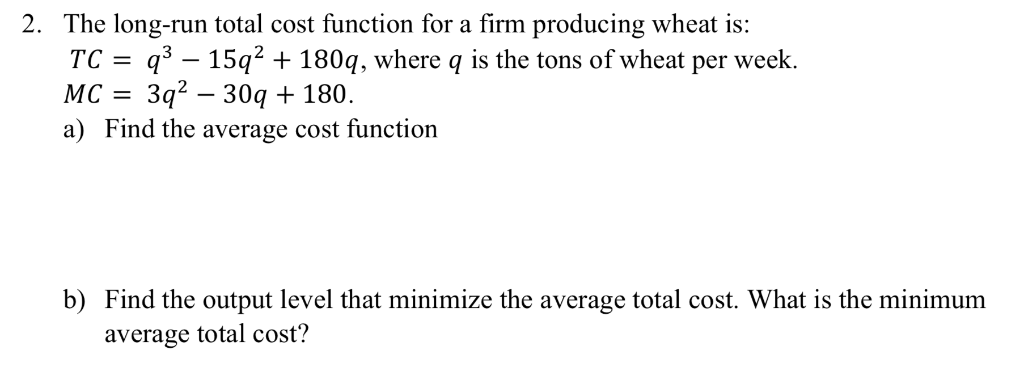 solved-2-the-long-run-total-cost-function-for-a-firm-chegg