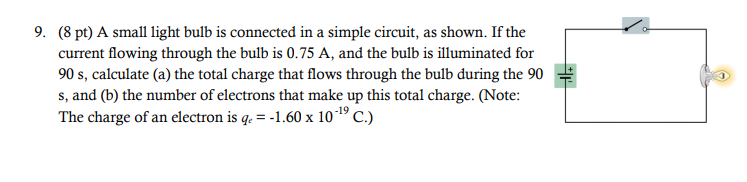 Solved 9. (8 pt) A small light bulb is connected in a simple | Chegg.com