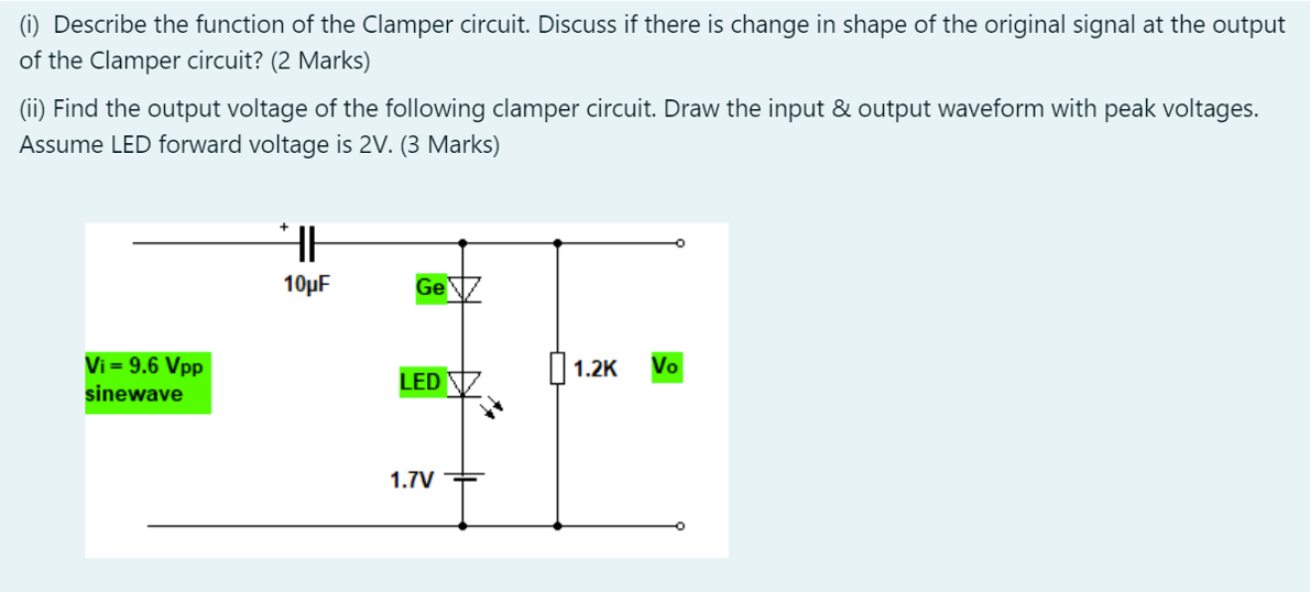 Solved (1) Describe the function of the Clamper circuit.