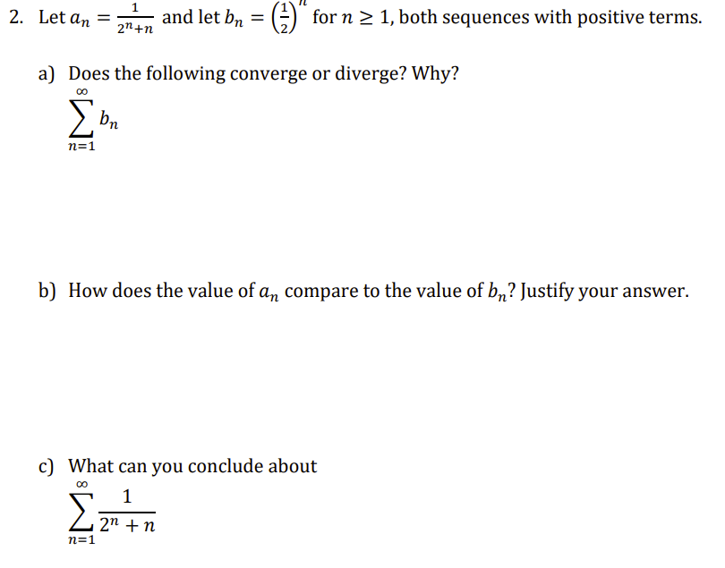 Solved 2. Let An = 2n+n N=1 And Let B₁ = ( For N ≥ 1, Both | Chegg.com