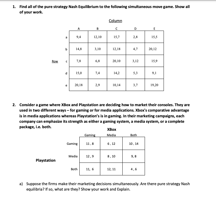 Solved 1. Find all of the pure strategy Nash Equilibrium to | Chegg.com
