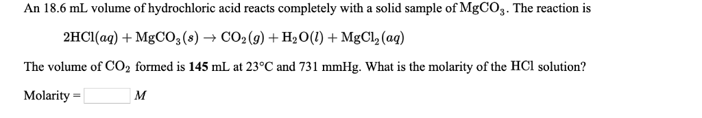 Solved An 18.6 mL volume of hydrochloric acid reacts | Chegg.com