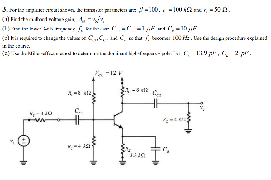 Solved 3. For the amplifier circuit shown, the transistor | Chegg.com