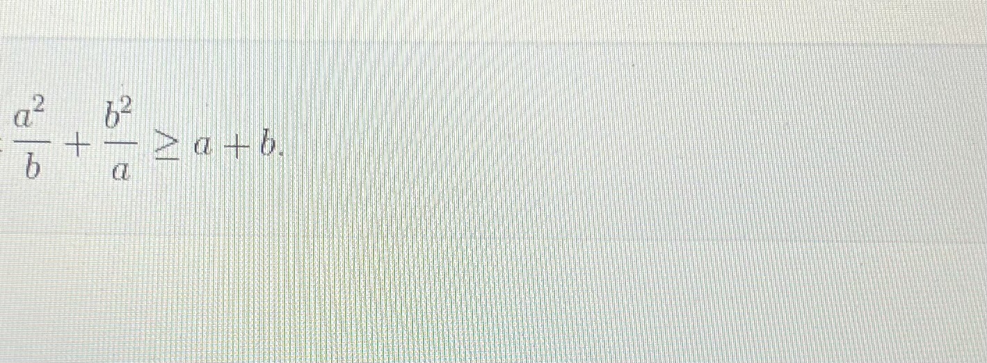 Solved Let A And B Be Two Positive Real Numbers. Show That | Chegg.com