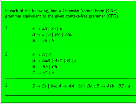 Solved In each of the following, find a Chomsky Normal Form | Chegg.com