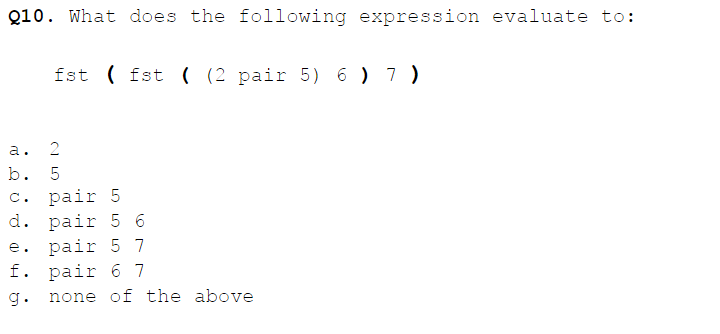 Solved Q6. What does the following expression evaluate to: | Chegg.com