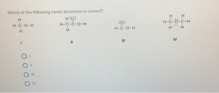 Solved Which of the following Lewis structures is correct? | Chegg.com