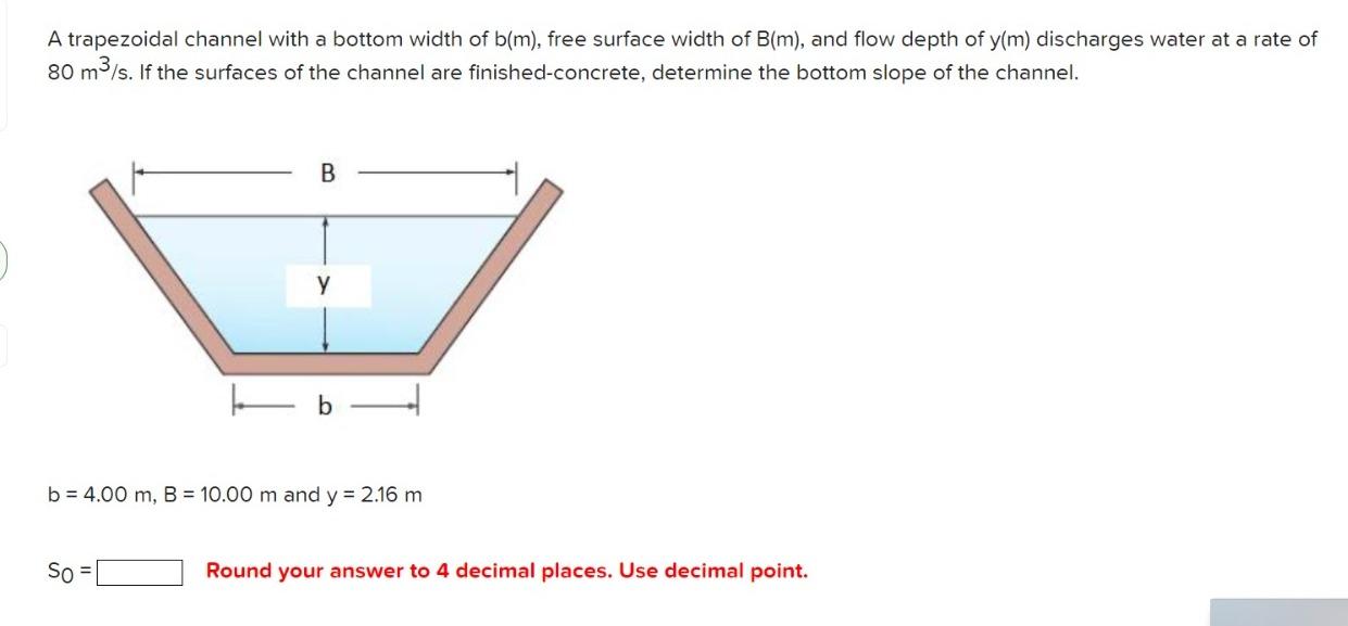 Solved A trapezoidal channel with a bottom width of b(m), | Chegg.com