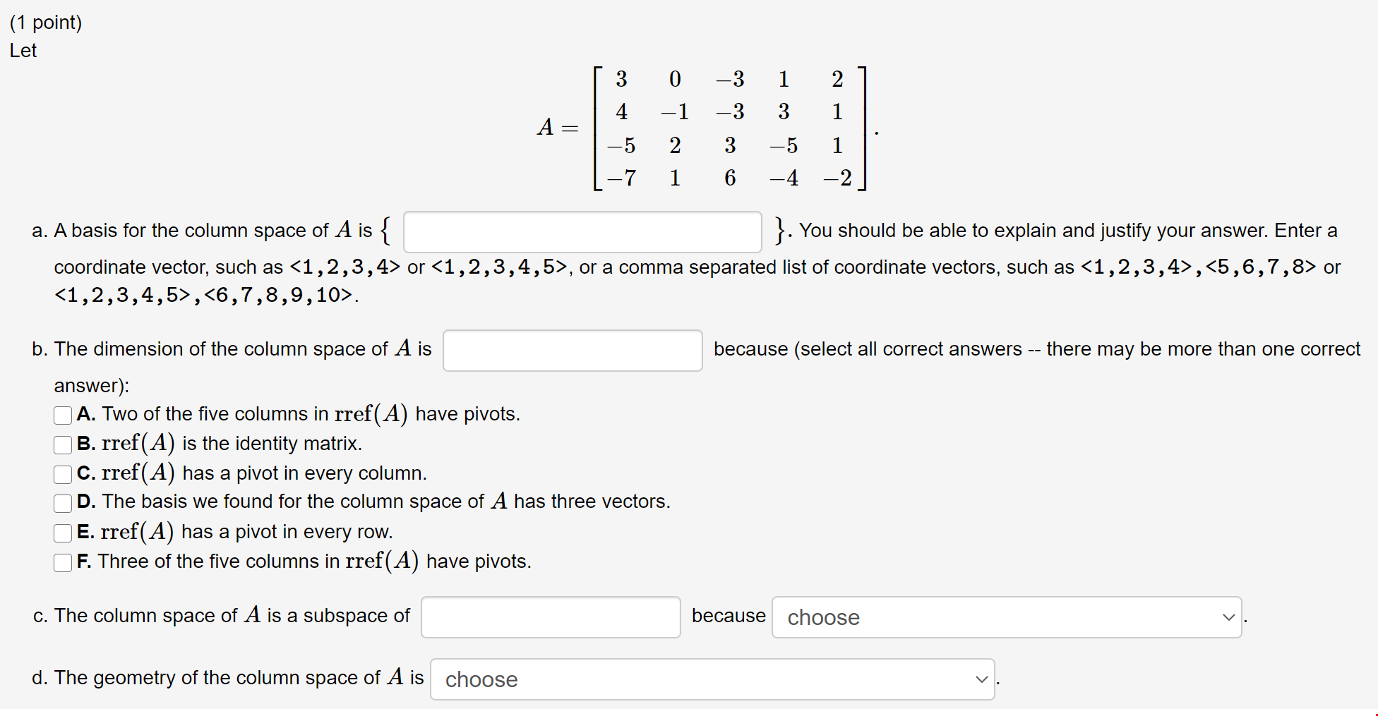 Solved (1 point) Let 0 1 2 3 4 -3 -3 -1 3 1 A = 2 3 1 -5 -7 | Chegg.com