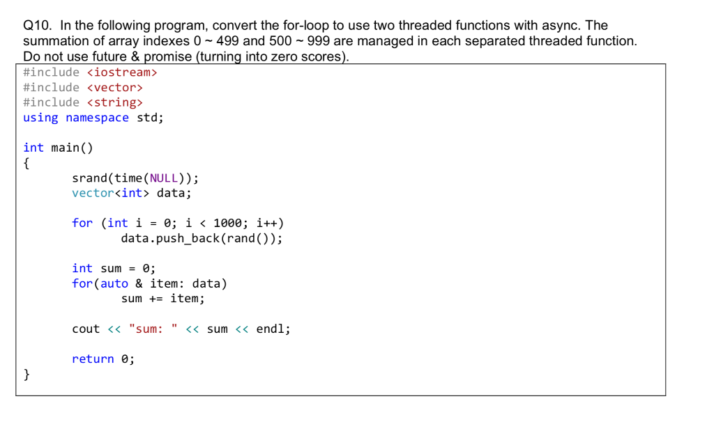 Solved Q10. In the following program, convert the for-loop | Chegg.com