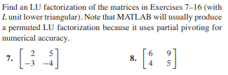Solved Find an LU factorization of the matrices in Exercises | Chegg.com