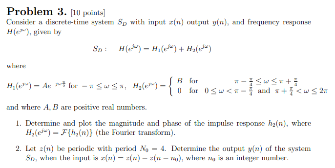 Problem 3 10 Points Consider A Discrete Time Sy Chegg Com