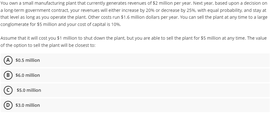 Solved You own a small manufacturing plant that currently | Chegg.com