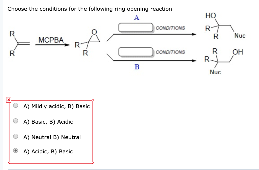 Solved Choose the conditions for the following ring opening | Chegg.com
