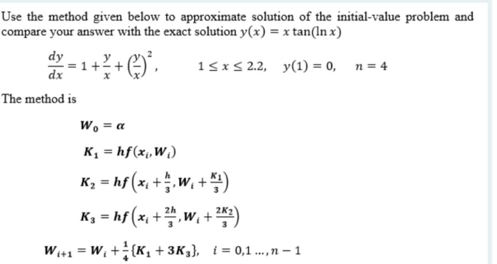 Solved Use The Method Given Below To Approximate Solution Of | Chegg.com