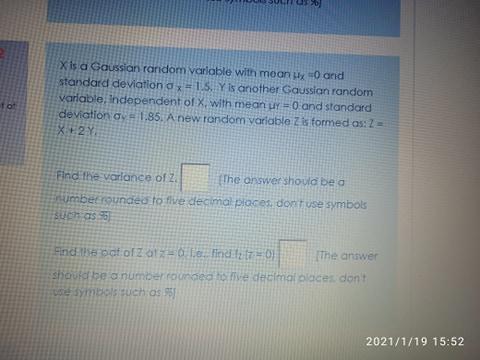 Solved X is a Gaussian random variable with meanu O and | Chegg.com
