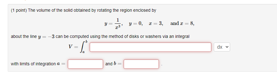 Solved (1 point) The volume of the solid obtained by | Chegg.com