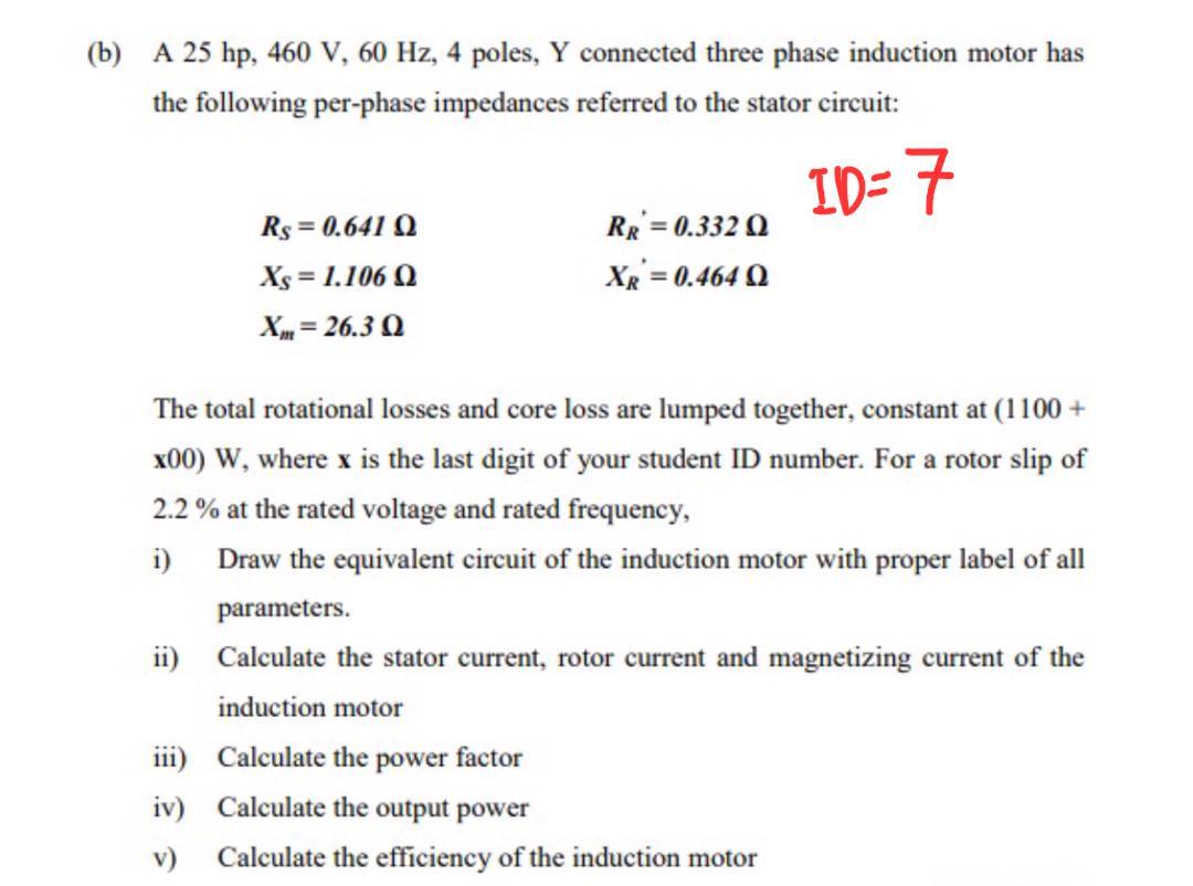 Solved (b) A 25 hp, 460 V, 60 Hz, 4 poles, Y connected three | Chegg.com