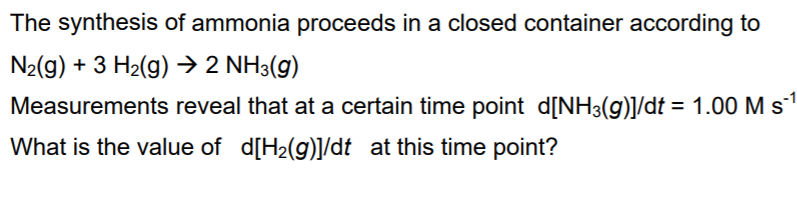 Solved The synthesis of ammonia proceeds in a closed | Chegg.com