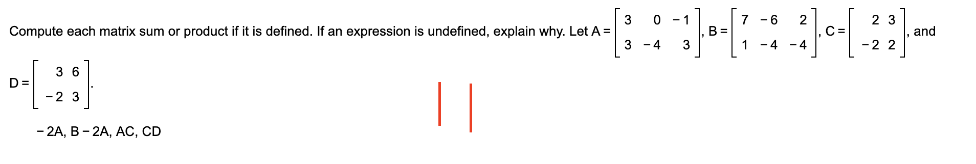Solved (a) Compute -2A (b) Compute B-2A (c) Compute AC (d) | Chegg.com