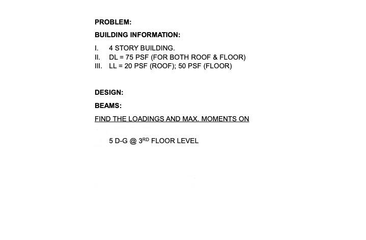 Solved PROBLEM: BUILDING INFORMATION: I. 4 STORY BUILDING. | Chegg.com