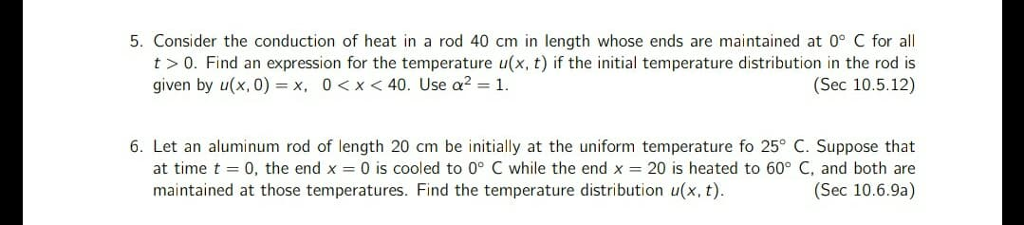 Solved 5. Consider the conduction of heat in a rod 40 cm in | Chegg.com