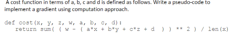 Solved A Cost Function In Terms Of A, B, C And D Is Defined | Chegg.com