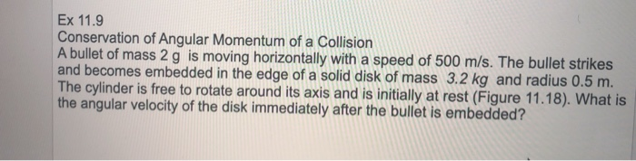 Solved Ex 11.9 Conservation of Angular Momentum of a | Chegg.com