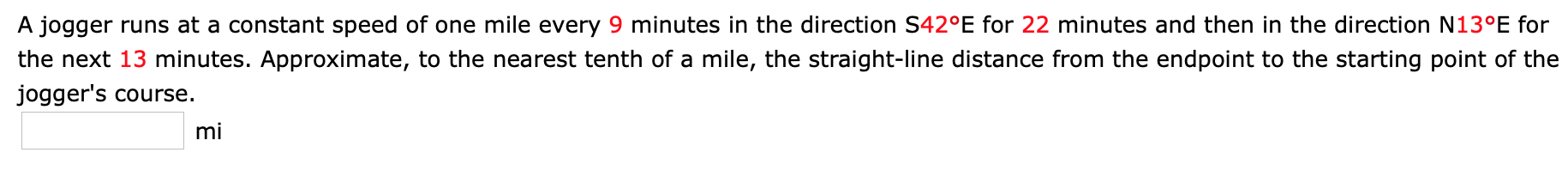 Solved A jogger runs at a constant speed of one mile every 9 | Chegg.com