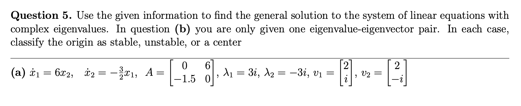 Solved Question 5. Use The Given Information To Find The | Chegg.com