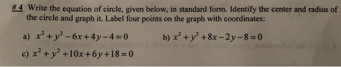Solved #4 write the equation of circle, given below, in | Chegg.com