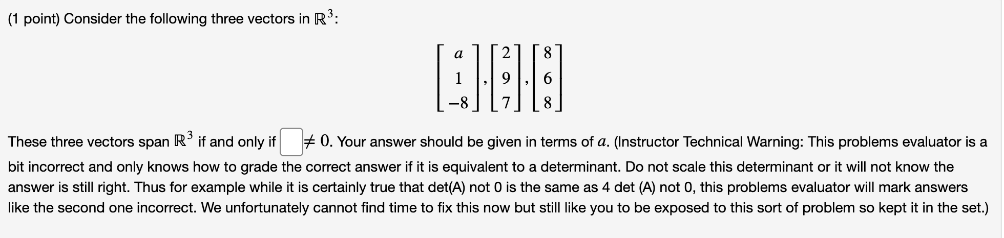 Solved (1 point) Consider the following three vectors in R3: | Chegg.com