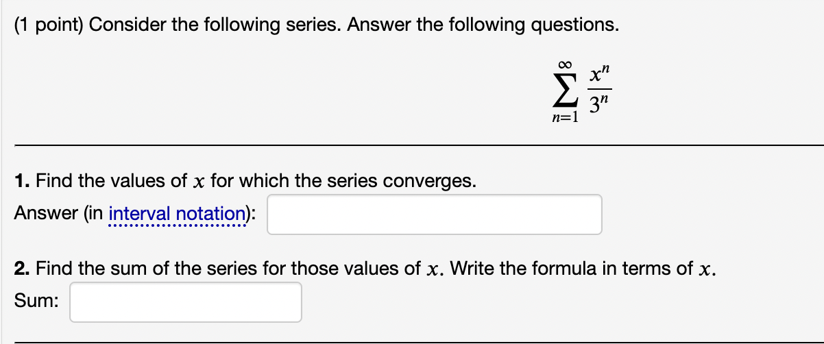 Solved (1 Point) Consider The Following Series. Answer The | Chegg.com