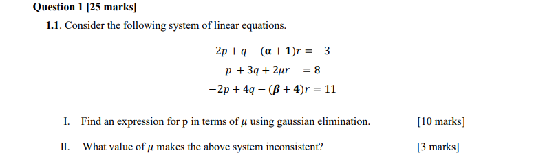 Solved 1.1. Consider the following system of linear | Chegg.com