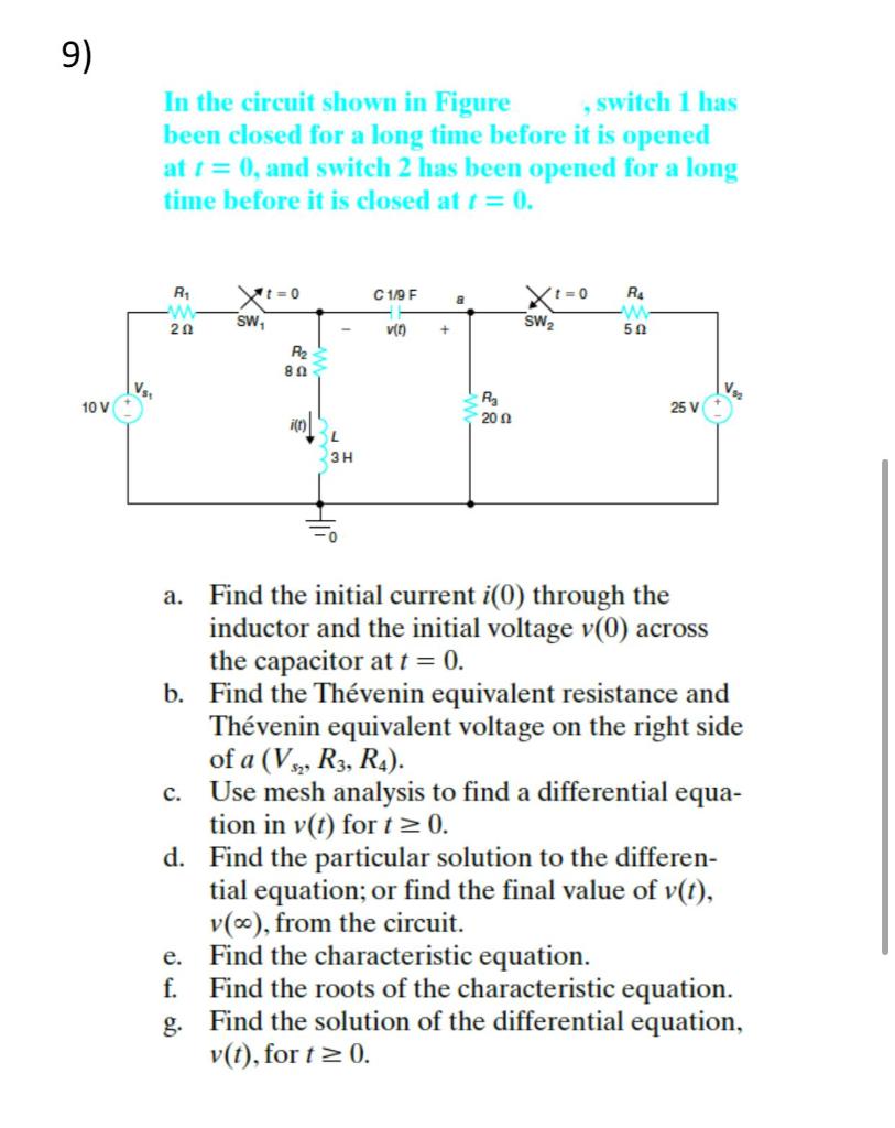 Solved 9) In the circuit shown in Figure , switch 1 has been | Chegg.com