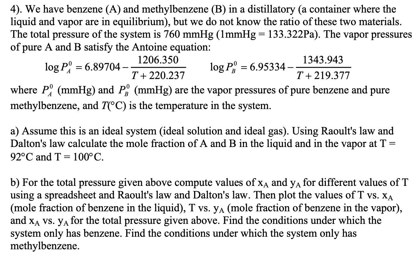 Solved 4). We have benzene (A) and methylbenzene (B) in a | Chegg.com