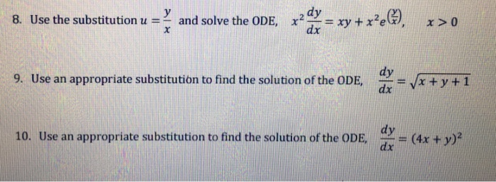 Solved Use the substitution u = y/x and solve the ODE, x^2 | Chegg.com